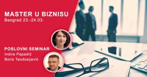 Master u biznisu - dvodnevni poslovni seminar Beograd @ Prvi vikend - Hotel Prag