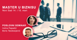 Master u biznisu - dvodnevni poslovni seminar (Novi Sad) @ Hotel Veliki 3*